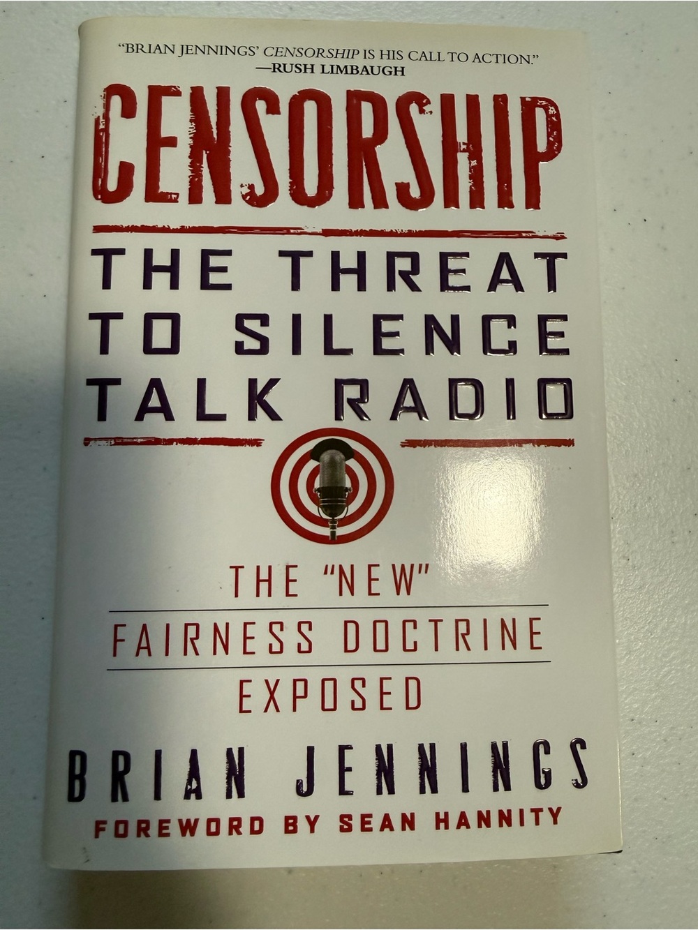 Censorship: The Threat to Silence Talk Radio by Brian Jennings - White/Red